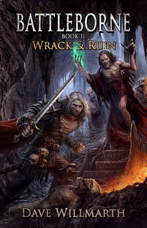 [Battleborne 02] • Battleborne Book 2 · Wrack and Ruin